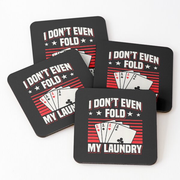 Item preview, Funny Poker Player Don't Even Fold Laundry Casino Gambling designed and sold by HerbertKuhn112.