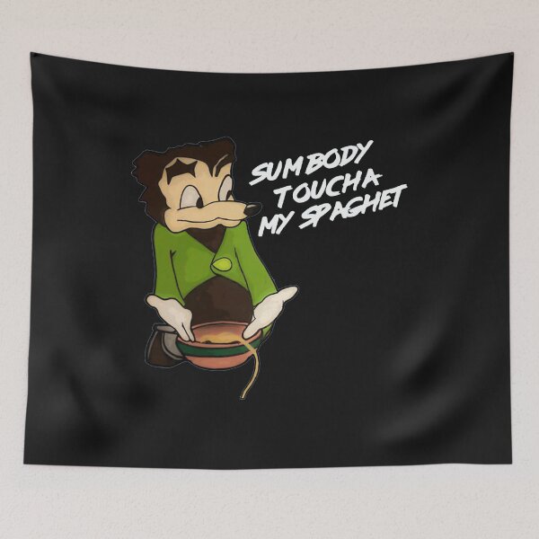 Item preview, SOMEBODY TOUCHA MY SPAGHET designed and sold by UllrichArnold.