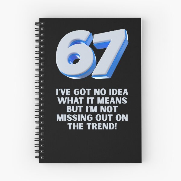 Item preview, 67  I've got no idea what it means but I'm not missing out on the trend designed and sold by CWRevival.