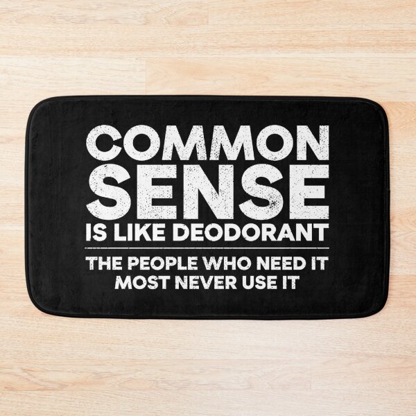 Item preview, Common Sense Is Like Deodorant designed and sold by kamaniyavidya.