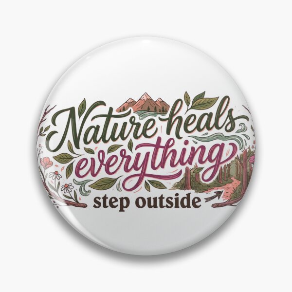 Item preview, Nature Heals Everything | Eco Living Outdoor Wellness designed and sold by typoinspired.