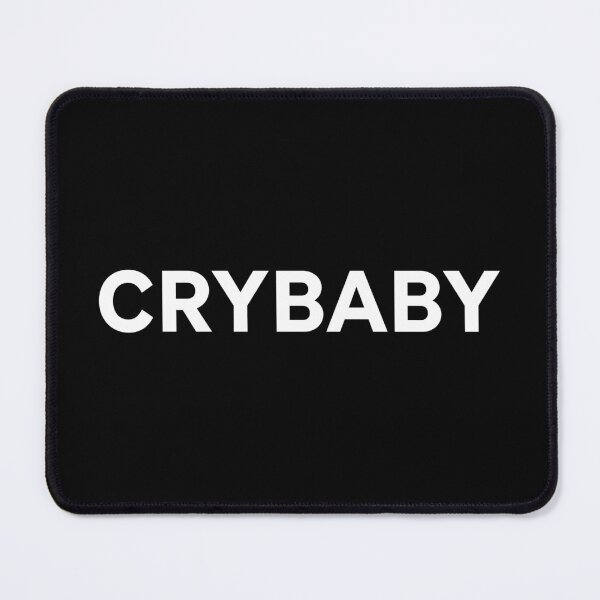 Item preview, Crybaby - Funny Saying designed and sold by kaneishiayuvi.