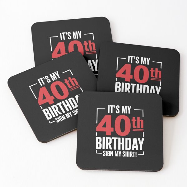 Item preview, t's My 40th Birthday 40 Years Old Men Women Sign designed and sold by DigitaldeligArt.