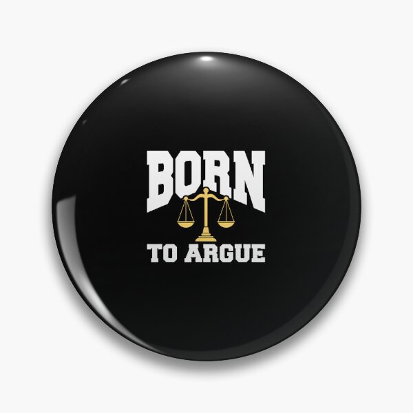 Item preview, Born To Argue designed and sold by knjisapueyesq.