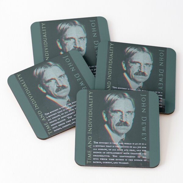 Item preview, John Dewey quote: The mystery is that the world is at it is -- a mystery that is the source of all joy and all sorrow, of all hope and fear, designed and sold by artbleed.