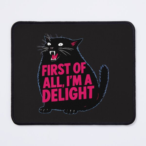 Item preview, First of All I’m a Delight Funny Black Cat Sarcastic Design designed and sold by kiralynstration.