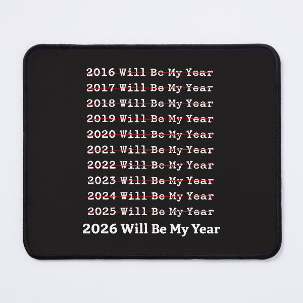 Item preview, 2026 Will Be My Year Funny New Year Quote Humor Design designed and sold by kiralynstration.