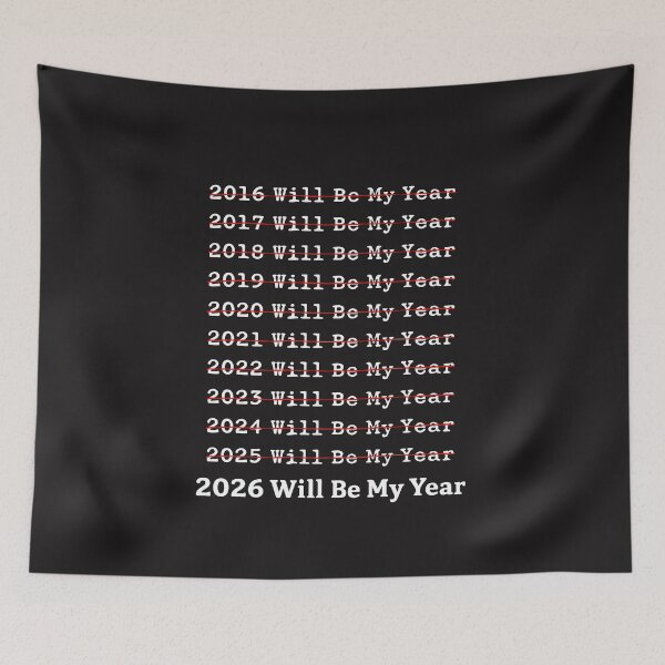 Item preview, 2026 Will Be My Year Funny New Year Quote Humor Design designed and sold by kiralynstration.