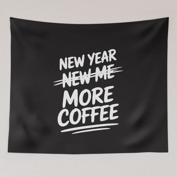 Item preview, New Year More Coffee Funny Sarcastic Resolution Quote Design designed and sold by kiralynstration.