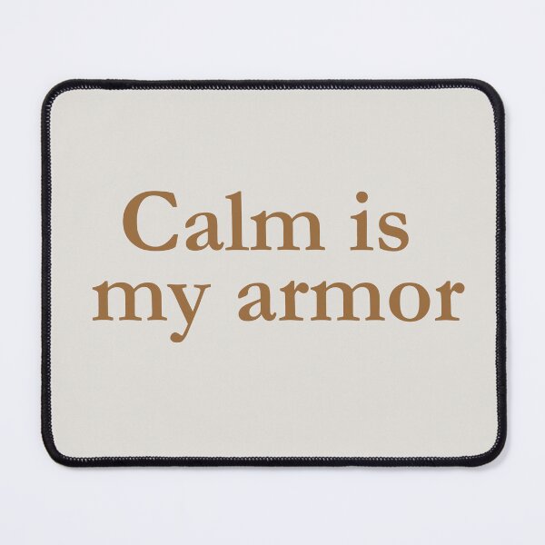 Item preview, Calm is my armor — Scandinavian Calm Design designed and sold by ScanMood.