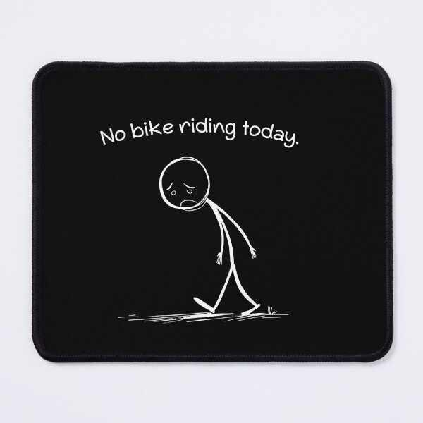 Item preview, No Bike Riding Today designed and sold by jennifferstew.