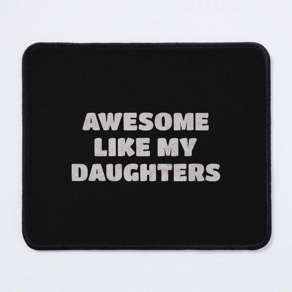 Item preview, Awesome Like My Daughters Funny Family Parent designed and sold by LunaDangelo.