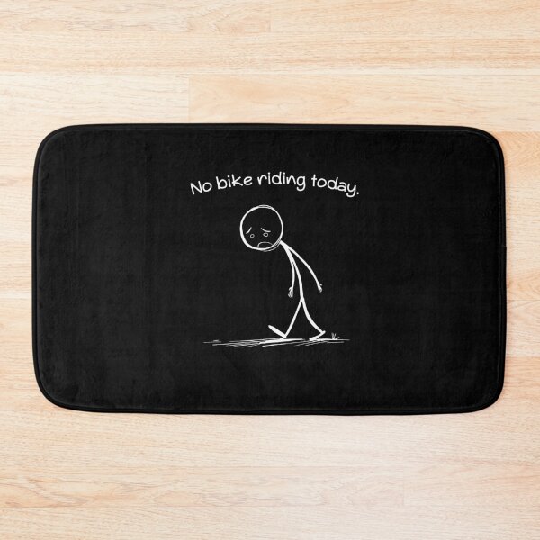 Item preview, No Bike Riding Today designed and sold by kellypendleton.