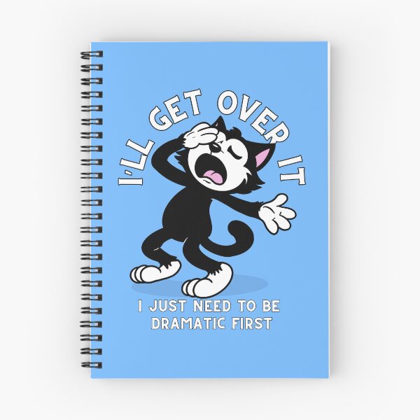 Item preview, I’ll Get Over It I Just Need To Be Dramatic First designed and sold by Kate Miller Illustrator.