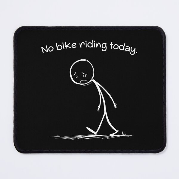 Item preview, No Bike Riding Today designed and sold by brendaborges.