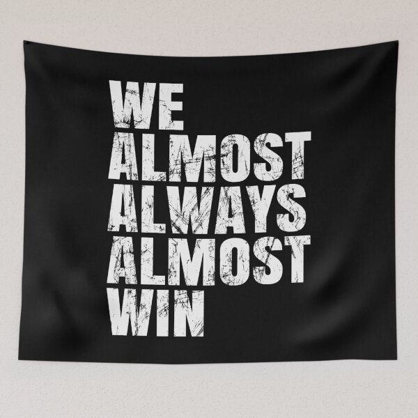 Item preview, We Almost Always Almost Win. #3 designed and sold by EunsooLee.