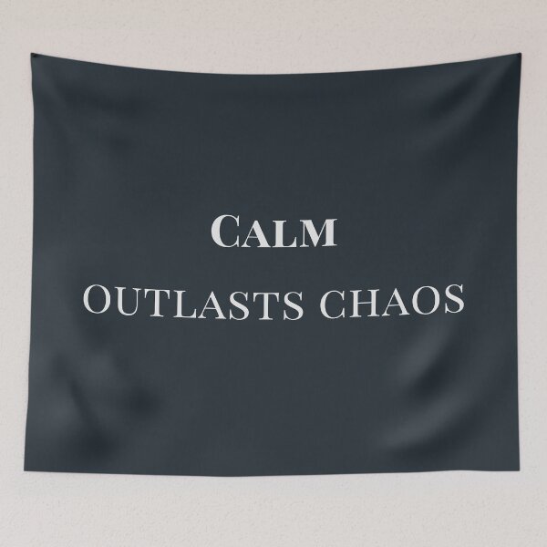 Item preview, Calm Outlasts Chaos designed and sold by Prachodayat Artworks.
