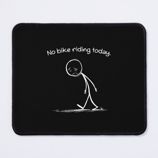 Item preview, No Bike Riding Today designed and sold by lorrainecraw.