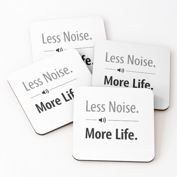 Item preview, Less Noise More Life designed and sold by Print1On.
