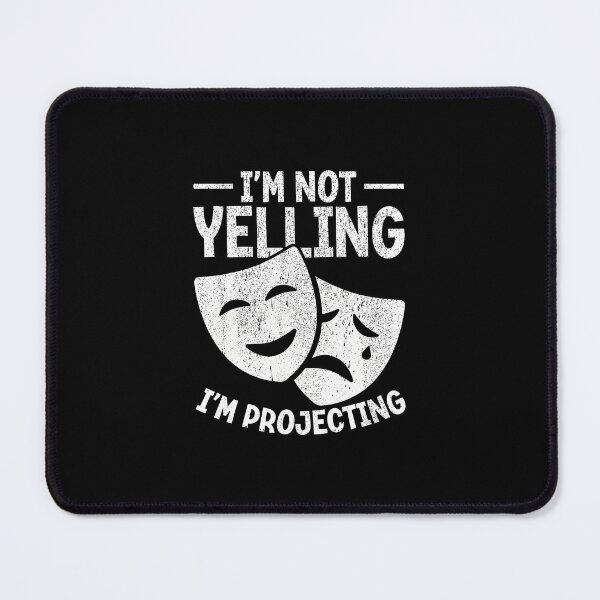 Item preview, I Am Not Yelling I Am Projecting designed and sold by scottsurswab.