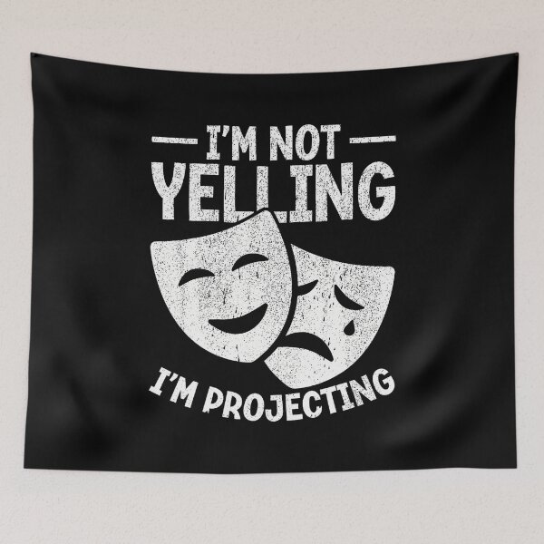 Item preview, I Am Not Yelling I Am Projecting designed and sold by scottsurswab.
