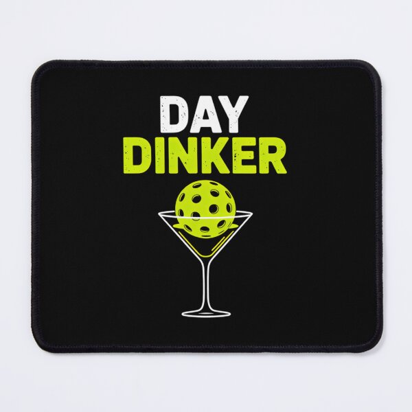 Item preview, Day Dinker Pickleball Humor designed and sold by charkkoprlut.