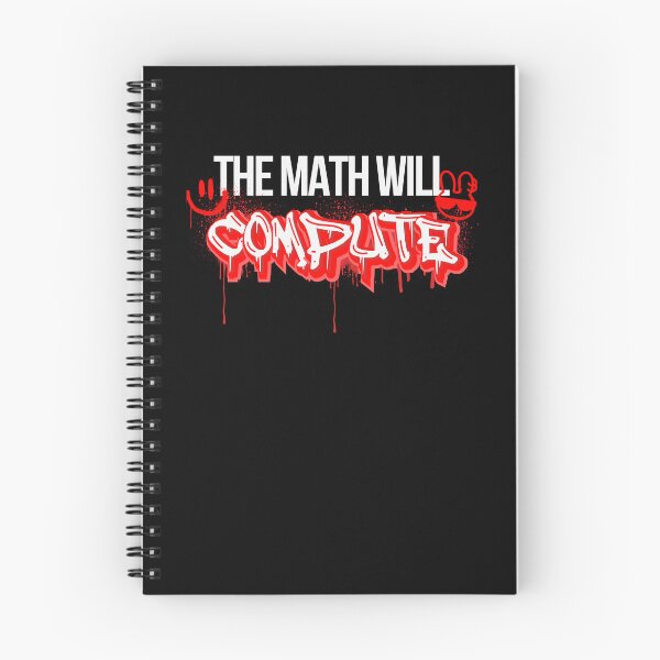 Item preview, MATH QUOTE - THE MATH WILL COMPUTE designed and sold by JustMathIt.