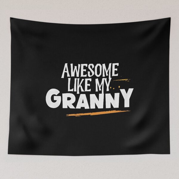 Item preview, Awesome Like My Granny designed and sold by godzillabro.
