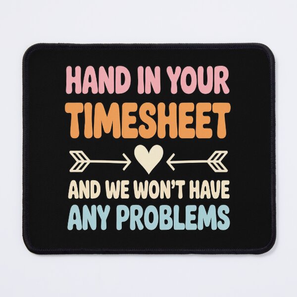 Item preview, Payroll Week Hand in Your TImesheet Time Sheet designed and sold by HORIZBoutique.