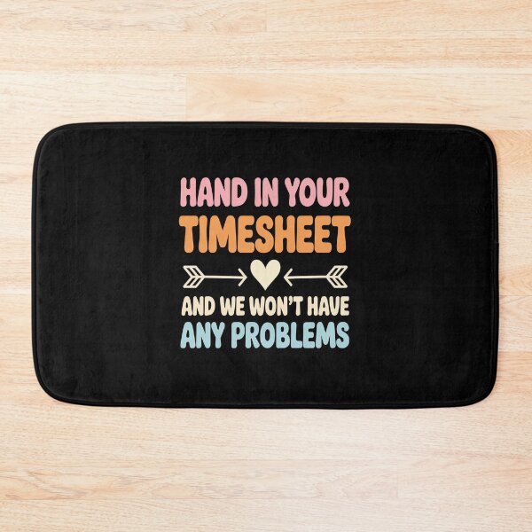 Item preview, Payroll Week Hand in Your TImesheet Time Sheet designed and sold by HORIZBoutique.
