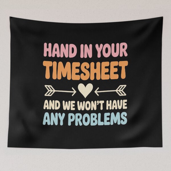 Item preview, Payroll Week Hand in Your TImesheet Time Sheet designed and sold by HORIZBoutique.