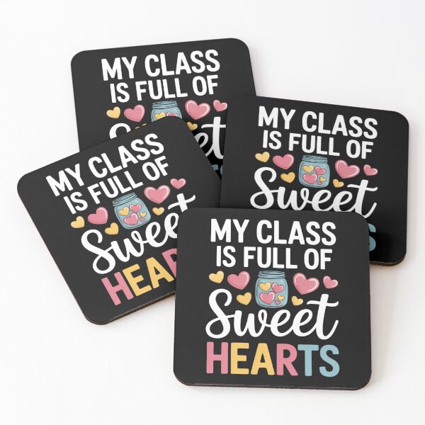 Item preview, My Class Is Full Of Sweethearts  Teacher Valentine Day designed and sold by IdunayaStore.