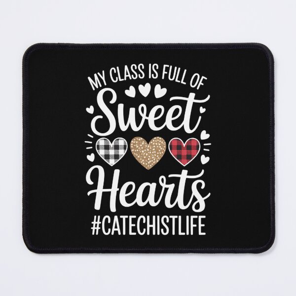 Item preview, My Class Is Full Of Sweet Hearts Catechist Life Valentine's designed and sold by IdunayaStore.