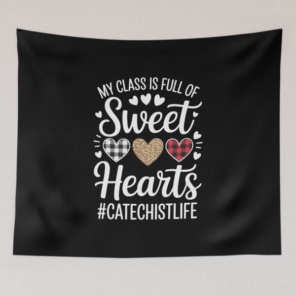 Item preview, My Class Is Full Of Sweet Hearts Catechist Life Valentine's designed and sold by IdunayaStore.