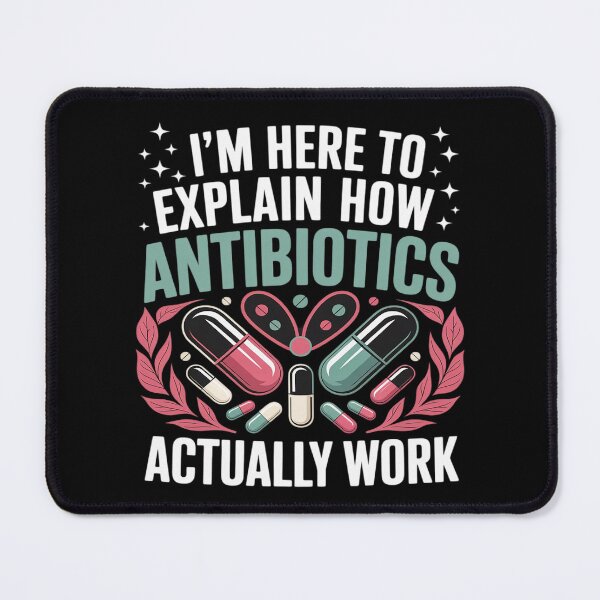 Item preview, Pharmacy Technician, I Explain How Antibiotic Actually Work designed and sold by HORIZBoutique.