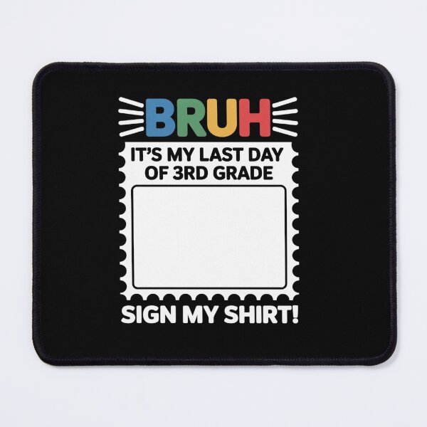 Item preview, Bruh It's My Last Day of 3rd Grade Funny Graduation Sign My designed and sold by KonopikaaArt.