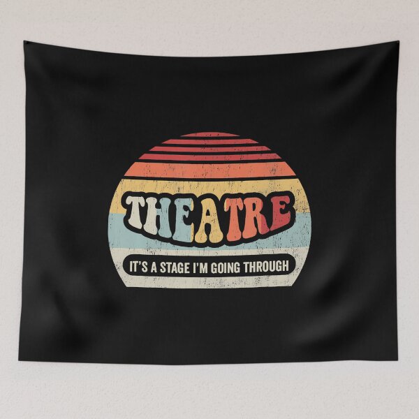 Item preview, Theatre It's A Stage I'M Going Through Theatre designed and sold by reeneregen.