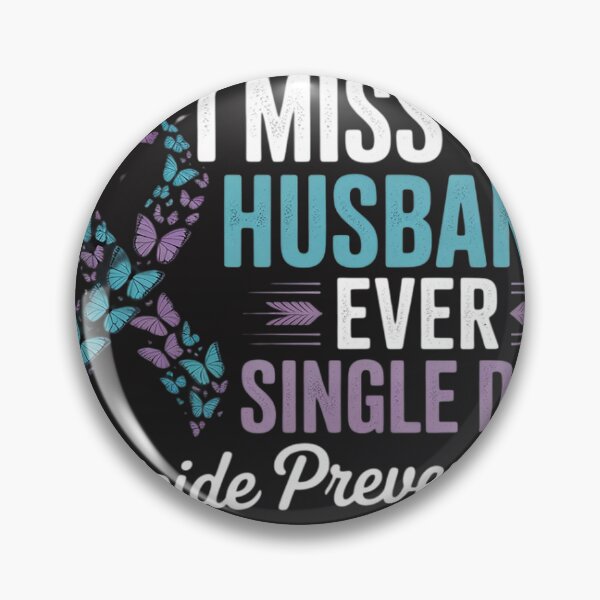 Item preview, I Miss My Husband Every Single Day Suicide Prevention Ribbon designed and sold by lamsaoniutoi.