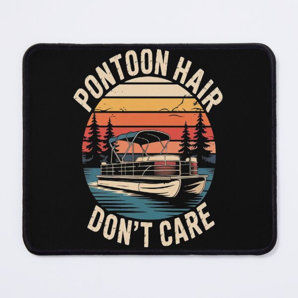 Item preview, Pontoon Hair Don’t Care Pontoon Boat Lake Life Summer designed and sold by LacostCarl.