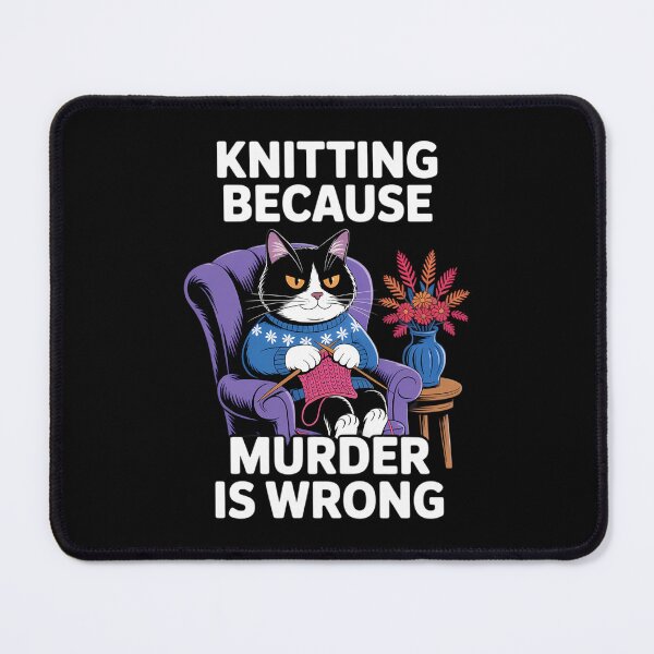 Item preview, Knitting Cat Knitting Because Murder Is Wrong designed and sold by IdunayaStore.