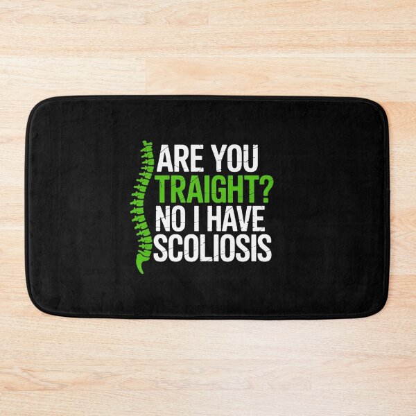 Item preview, Are You StraightNo, I Have Scoliosis Support Scoliosis designed and sold by SIGORDESIGN.