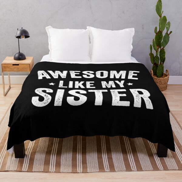 Item preview, Awesome Like My Sister designed and sold by RylynKaub86.