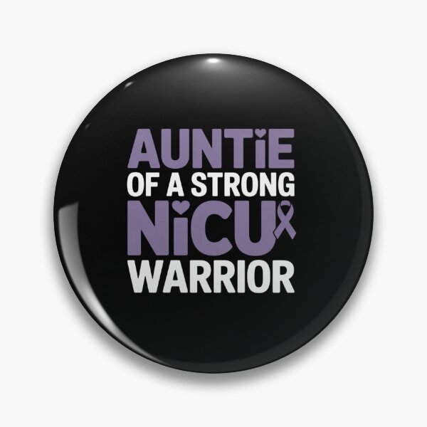 Item preview, Auntie NICU Warrior Baby Prematurity Awareness Preemie Aunt designed and sold by SIGORDESIGN.