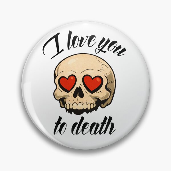 Item preview, I love you to death designed and sold by Cut & Paste Productions.