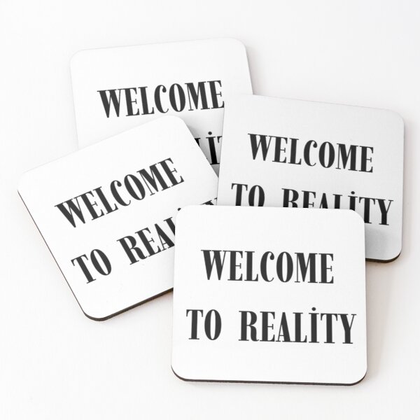 Item preview, Welcome to Reality - Funny quote designed and sold by Haevora.