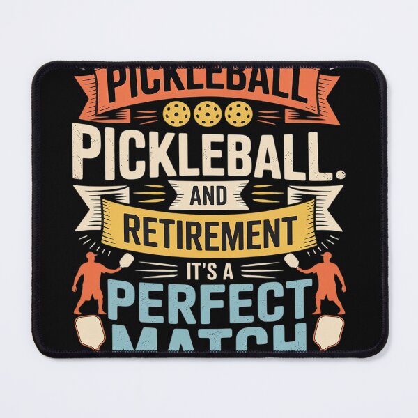 Item preview, Pickleball and Retirement, It´s a Perfect Match designed and sold by FluoroWave.