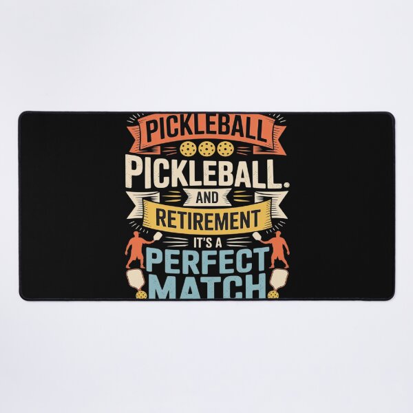 Item preview, Pickleball and Retirement, It´s a Perfect Match designed and sold by FluoroWave.