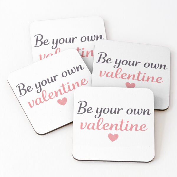 Item preview, Be Your Own Valentine – Self Love Anti-Valentine Quote designed and sold by PunchDrop.