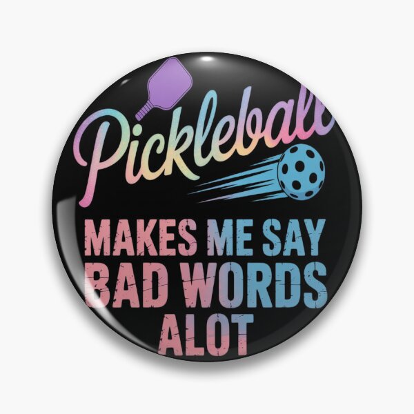 Item preview, Pickleball Makes me say bad words A lot Pickleball designed and sold by FluoroWave.