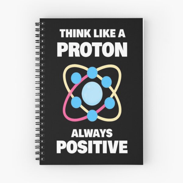 Item preview, Think Like a Proton Always Positive – Science Humor Motivational Quote Design for Nerds & Optimists designed and sold by Bright Nest Studio.